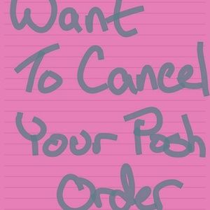 Want to Cancel Your Posh Order?